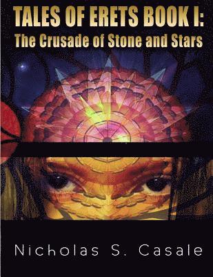 bokomslag Tales of Erets - Book I: The Crusade of Stone and Stars