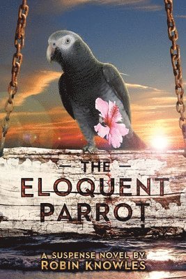 bokomslag The Eloquent Parrot