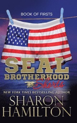 Sharon Hamilton - SEAL Shorts, SEAL Brotherhood: Book of Firsts, Häftad