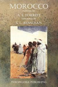 S. L. Bensusan, A. S. Forrest - Morocco, Häftad