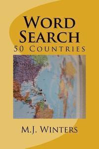 Word Search Vol.1: 50 Countries 50 Games: Quiz Puzzles Games to search 50 Countries 1