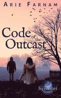 bokomslag Code of the Outcast: The Kyrennei Series Book Four