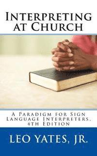 bokomslag Interpreting at Church, 4th Edition