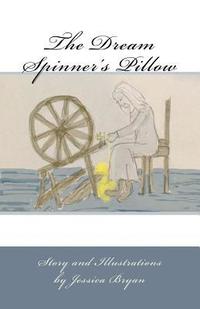 bokomslag The Dream Spinner's Pillow