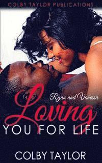 bokomslag Loving You For Life: Ryan and Vanessa