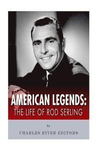 bokomslag American Legends: The Life of Rod Serling