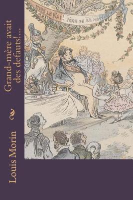Louis Morin, B. Ballin - Grand-mere avait des defauts!..., Häftad