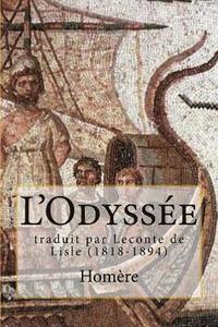 bokomslag L'Odyssee: traduit par Leconte de Lisle (1818-1894)