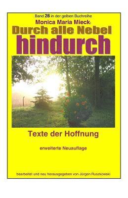 Durch alle Nebel hindurch - Texte der Hoffnung - erweiterte Neuauflage: Band 28 in der gelben Buchreihe bei Juergen Ruszkowski 1