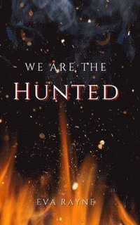 bokomslag We Are the Hunted