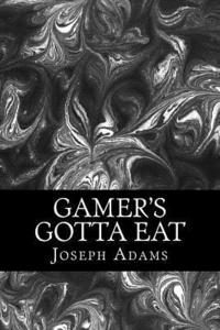 bokomslag Gamer's Gotta Eat
