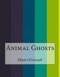 Animal Ghosts 1