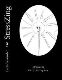 StressZing: Rising Sun 1