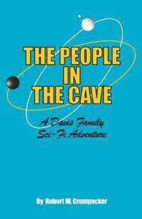 bokomslag The People In the Cave: A Davis Family Sci-Fi Adventure