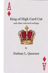 bokomslag King of High Card Cut: and other selected writings
