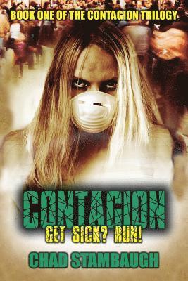 bokomslag The Contagion: Get Sick? Run!