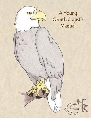 bokomslag A Young Ornithologist's Manual