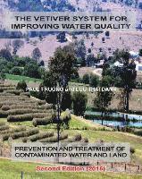 bokomslag The Vetiver System For Improving Water Quality: Prevention And Treatment Of Contaminated Water And Land - Second Edition (2015)