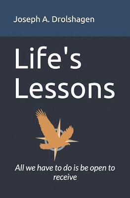 Lifes-lessons: All we have to do is be open to receive 1