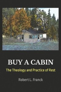 bokomslag Buy A Cabin