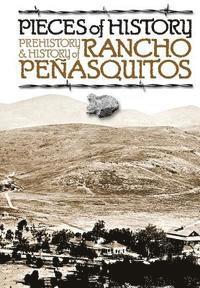 bokomslag Pieces of History: Prehistory & History of Rancho Peñasquitos