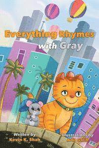 Everything Rhymes with Gray: Learning to Rhyme 1