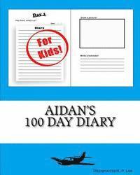 Aidan's 100 Day Diary 1
