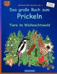bokomslag BROCKHAUSEN Bastelbuch Bd. 2 - Das große Buch zum Prickeln: Tiere im Weihnachtswald