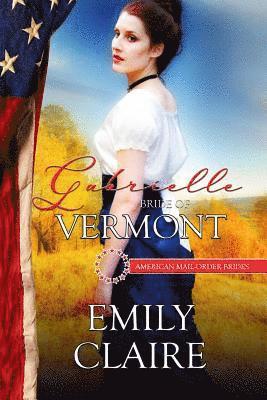 Gabrielle: Bride of Vermont 1