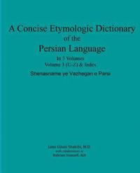 bokomslag A Concise Etymologic Dictionary of the Persian Language: Volume III