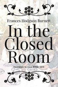 In the Closed Room: Illustrated