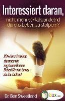 Interessiert daran, nicht mehr schlafwandelnd durchs Leben zu stolpern?: 95% Ihrer Probleme stammen von negativem Denken