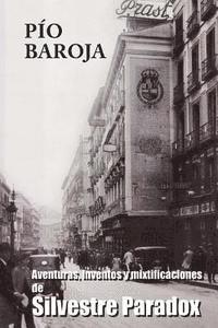 Pio Baroja - Aventuras, inventos y mixtificaciones de Silvestre Paradox, Häftad