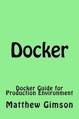 Docker: Docker Guide for Production Environment 1
