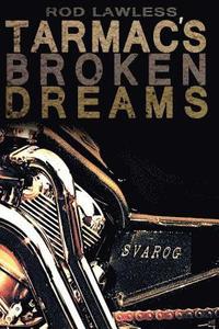 bokomslag Tarmac's Broken Dreams: The Story of Svarog