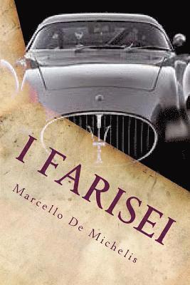 bokomslag I farisei: Romanzo giallo