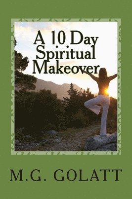 The 12 Days of a Spiritual Makeover Christmas: ' A scripture a day to brighten up your way' 1