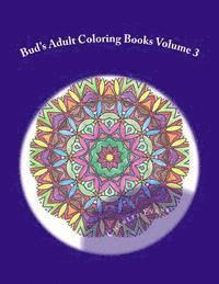 bokomslag Bud's Adult Coloring Books Volume 3: Coloring Books to Relieve stress and have fun. Original Mandala