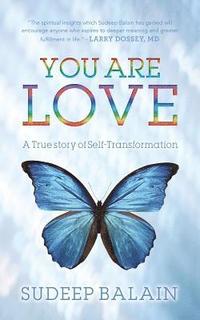 bokomslag You Are Love: A True Story of Self-Transformation