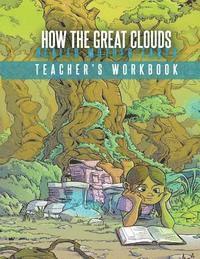 bokomslag How The Great Clouds Healed Mother Earth Teacher's Workbook