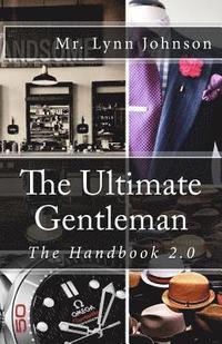 bokomslag The Ultimate Gentleman: The Handbook 2.0