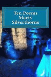 bokomslag Marty Silverthorne Ten Poems