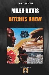 bokomslag Miles Davis - Bitches Brew: Guida All'ascolto