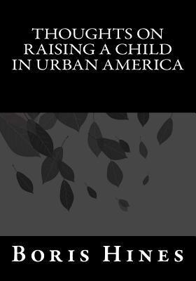 Thoughts on Raising a Child in Urban America 1