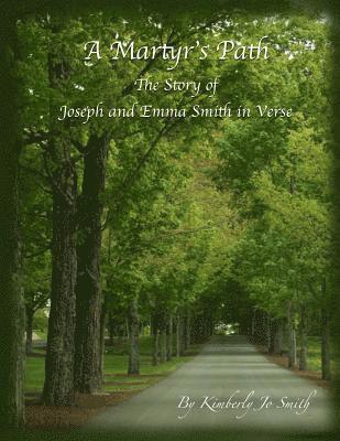 bokomslag A Martyr's Path: The Story of Joseph and Emma Smith in Verse