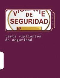 bokomslag tests vigilantes de seguridad: ejercicios de autoevaluacion para vigilantes de seguridad