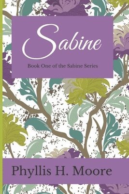 Sabine: Book One of the Sabine Trilogy 1