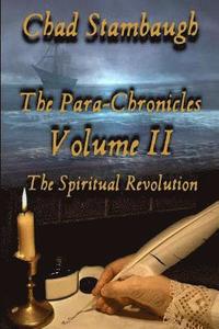 bokomslag The Para-Chronicles: A Spiritual Revolution