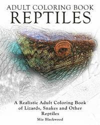 bokomslag Adult Coloring Books Reptiles: A Realistic Adult Coloring Book of Lizards, Snakes and Other Reptiles