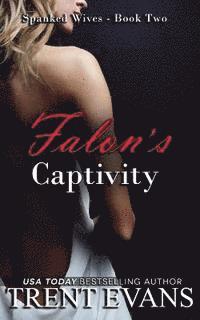 Trent Evans - Falon's Captivity, Häftad. Tillgänglighet: Lägg i varukorg